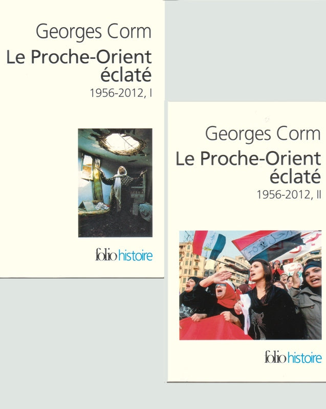 Le Proche-Orient éclaté 1956-2012 ( I- II ) / Paris 2012