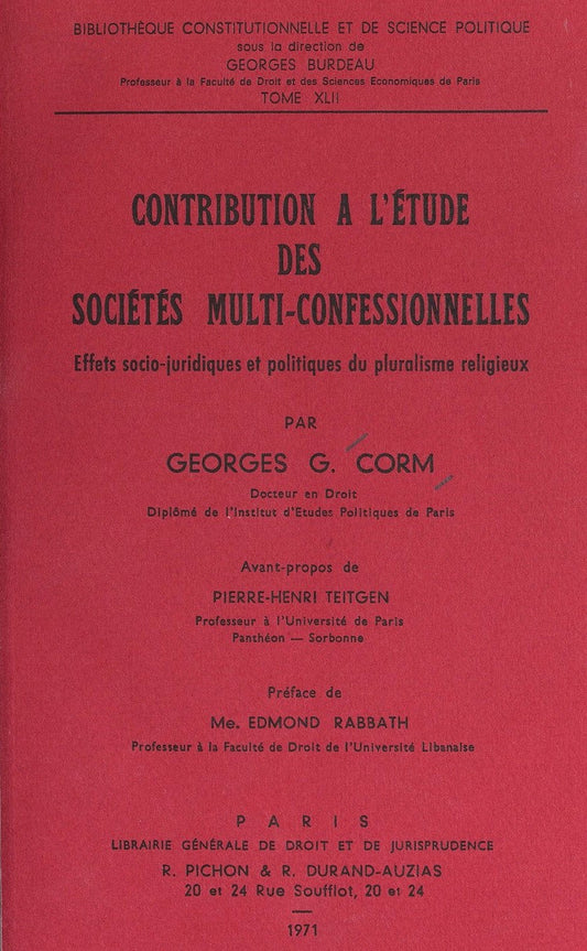 Contribution à l'étude des sociétés multiconfessionnelles. Effets socio-juridiques et politiques du pluralisme/Paris,1971