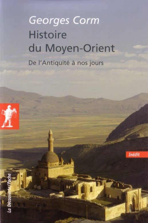 Histoire du Moyen-Orient De l'Antiquité à nos jours/ Paris, 2007
