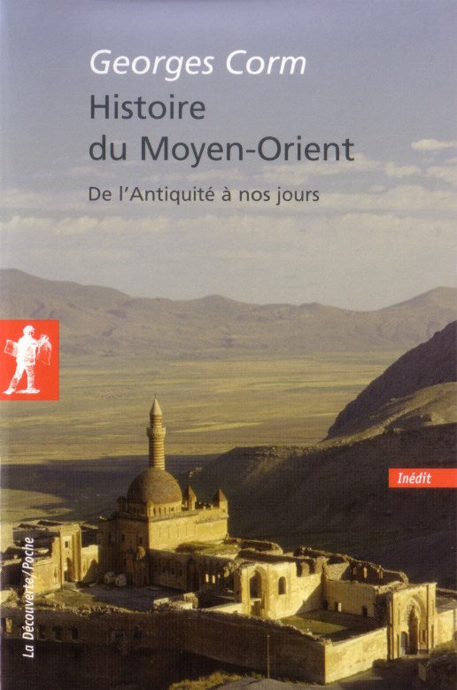 Histoire du Moyen-Orient De l'Antiquité à nos jours/  2007